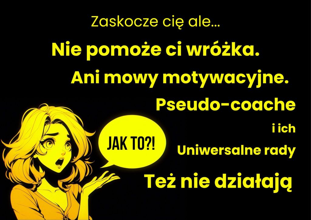 Grafika żółto-czarna: nie pomoże ci wróżka ani pseudo-coache